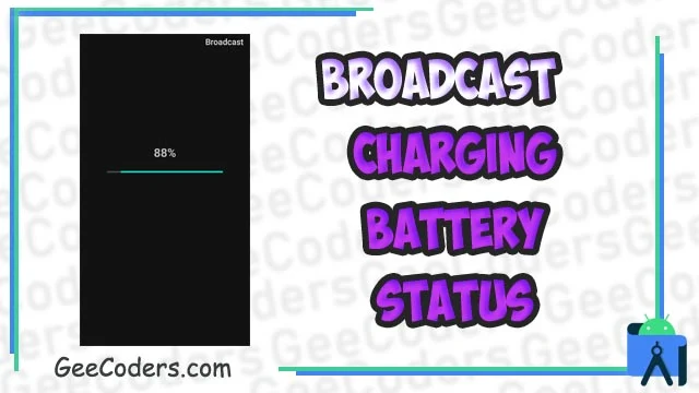 اكواد اندرويد ستوديو تقوم بعمل broadcast receiver لعرض نسبة شحن الهاتف | android studio code