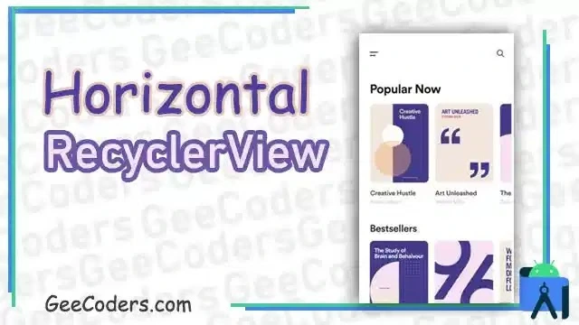 كيفية عرض RecyclerView بشكل افقي HORIZONTAL في اندرويد ستوديو