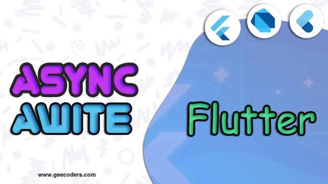 شرح استخدام async و awite في Flutter بسهوله