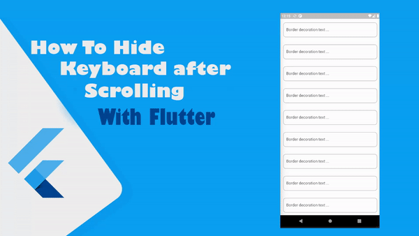 اخفاء Keyboard اثناء عند الضغط على اي مكان في الشاشه او الscroll في Flutter