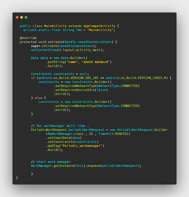كود لتشغيل الworkmanager خلال فترات معينة في التطبيق كود لتشغيل الworkmanager خلال فترات معينة في التطبيق