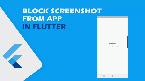 منع اخذ سكرين شوت داخل التطبيق في فلاتر بسهوله