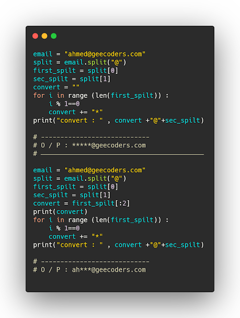 كيفية طباعة اول حرفين من بريد المستخدم واخفاء باقي التفاصيل في لغة بايثون