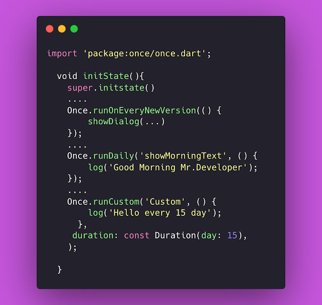 ماهي مكتبة once في Flutter وكيفية تحديد مده لتشغيل بعض الوظائف في تطبيقك
