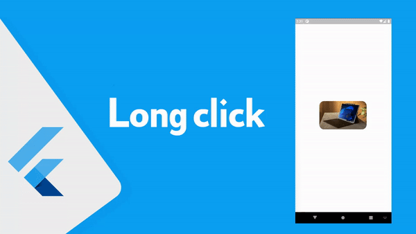 كيفية تنفيذ امر معين عند النقر مطول على صورة او اي عنصر في Flutter