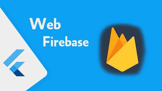 ربط تطبيق فلاتر الخاص بك بخدمة Firebase ليعمل على المتصفح