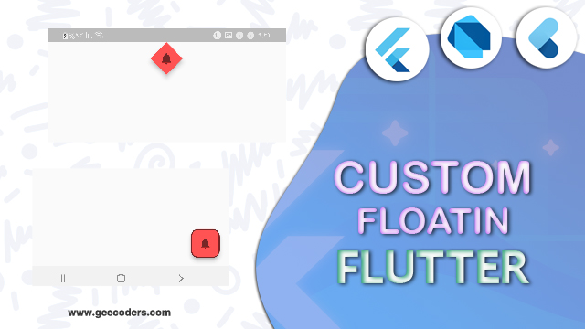 شرح FloatingActionButton في Flutter وكيفية عمل Custom FloatingActionButton