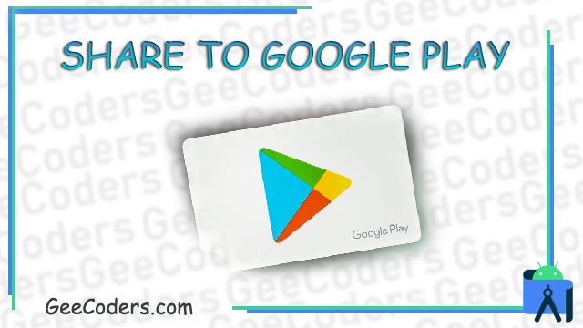 شرح كيفية نشر التطبيق على متجر بلاي خطوة بخطوة | how to share app to google play