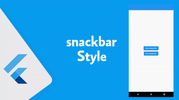 تغيير عرض رسائل snackbar في flutter الى اشكال جميله لتحسين مظهر تطبيقك