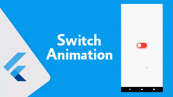 تصميم Switch animation في Flutter مع تغيير اللون والحركه