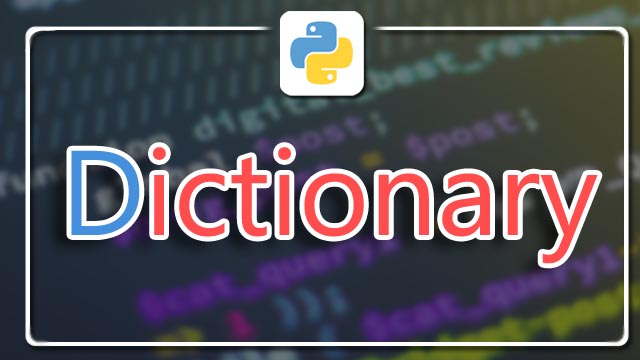 امثلة حول استخدام dictionary في لغة بايثون | Examples of dictionary use in Python