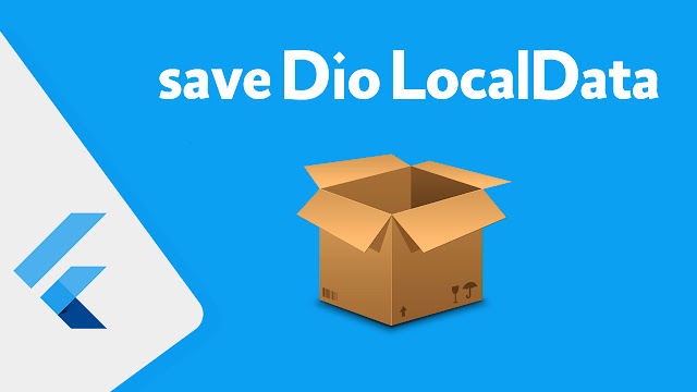 شرح كيفية عمل Cache للبيانات من الApi بإستخدام Dio في Flutter