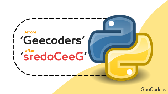 كود برنامج بلغة البايثون python يقوم بطباعة الكلمة بالعكس – Print backwards Python