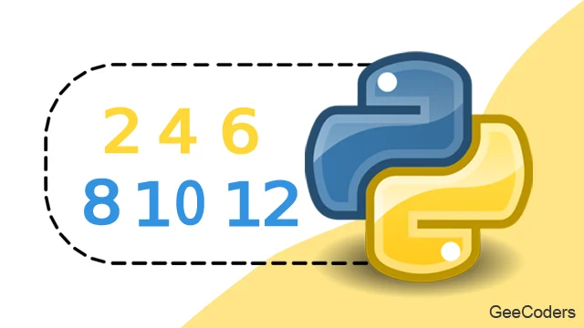 طباعة الأعداد الزوجية في Python من 1 إلى 100 وداخل نطاق