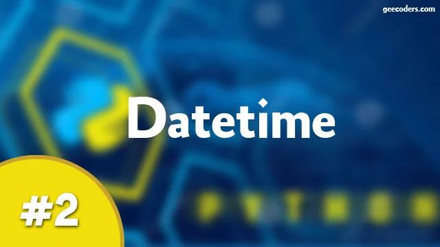 شرح datetime في Python: تنسيق التاريخ وحساب العمر الصحيح
