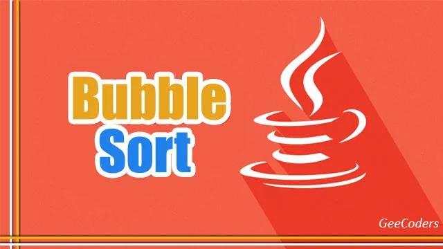 شرح خوارزمية Bubble Sort في Java مع الكود وتحسين الأداء