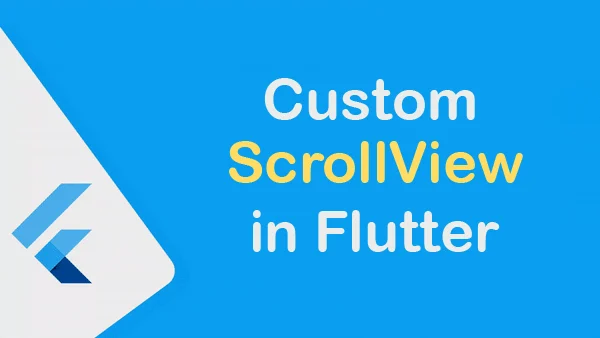 الطريقة الصحيحه لعمل scroll للعناصر في حالة وجود ListView في flutter باستخدام CustomScrollView