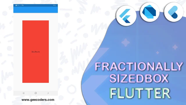 كيفية تقسيم جزء معين من التصميم في الشاشه باستخدام FractionallySizedBox