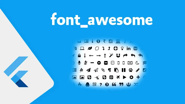 الحصول على اشكال icons جديده في فلاتر باستخدام font awesome