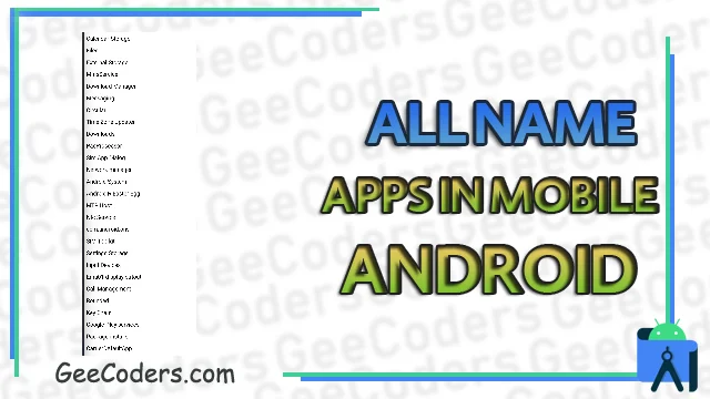 معرفة جميع اسماء التطبيقات المثبته على جهازك | all the applications installed on your device