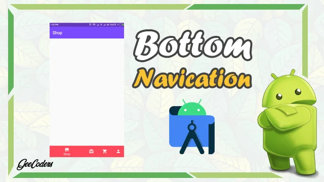 شرح كيفية اضافة bottom navigation داخل التطبيق ببرنامج الاندرويد ستوديو