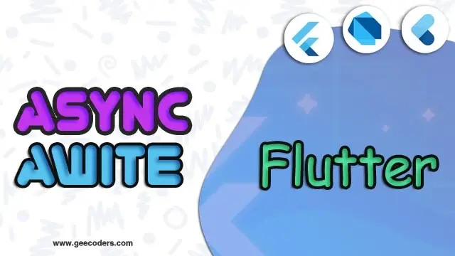 شرح استخدام async و awite في Flutter بسهوله